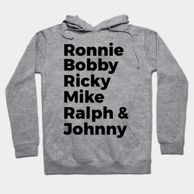 Ronnie Bobby Ricky Mike Ralph & Johnny Hoodie by silentboy